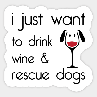 Drink Wine Rescue Dogs Sticker